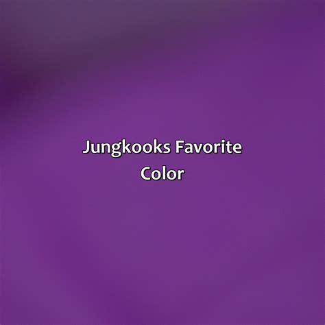 What Is Jungkook's Fave Color? Revealing Now!